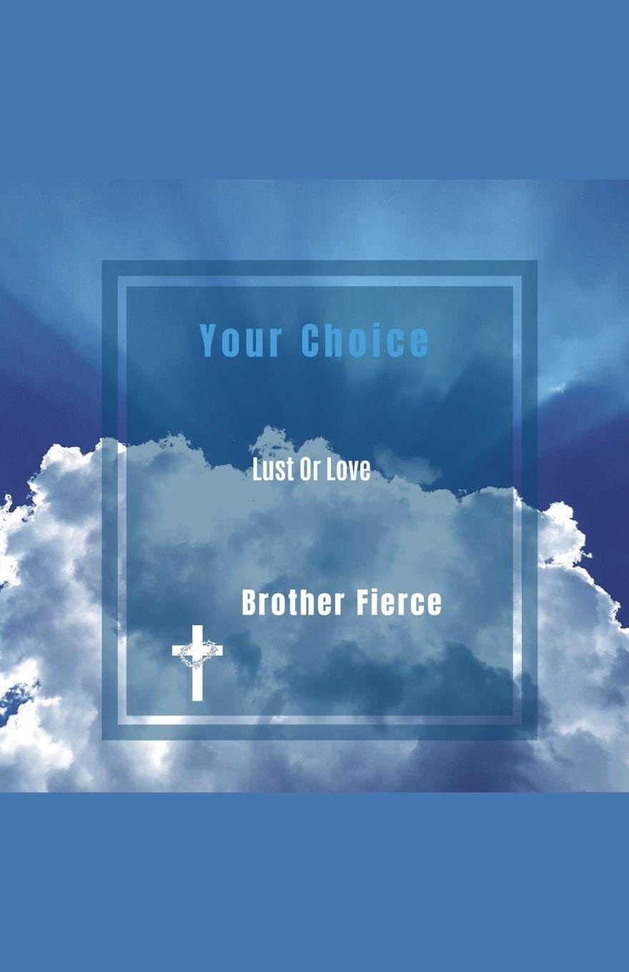 Your Choice. Lust Or Love