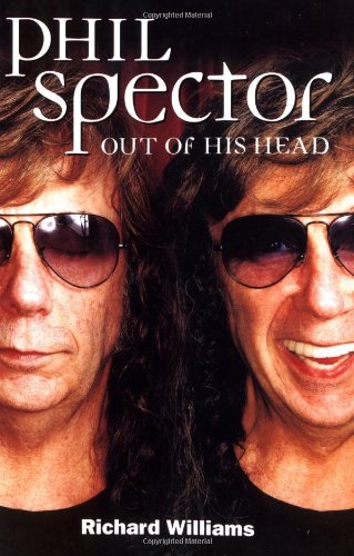 Omnibus Press Phil Spector: Out of His Head