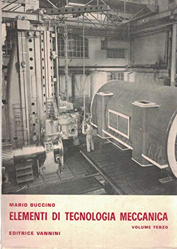  Elementi di tecnologia meccanica - volume terzo -
