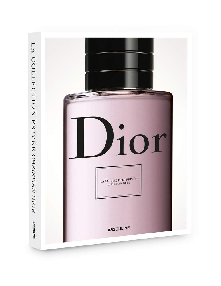 COLLECTION PRIVEE CHRISTIAN DIOR PARFUM (Classics) Hardcover – March 29, 2016