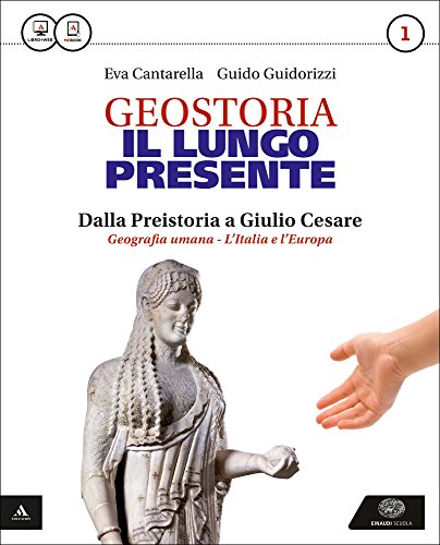 Il lungo presente. Con Atlante. Per i Licei. Con e-book. Con espansione online (Vol. 1)