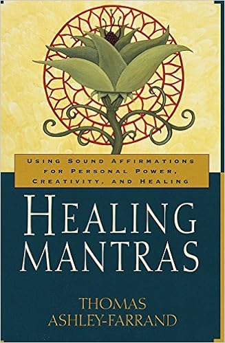 Healing Mantras: Using Sound Affirmations for Personal Power, Creativity, and Healing book cover