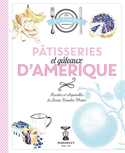 Télécharger Pâtisseries et gâteaux d'Amérique Francais PDF
