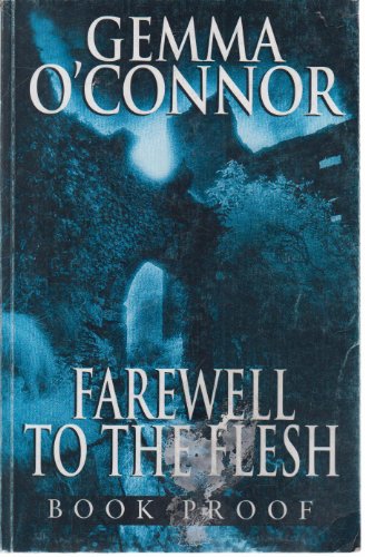 Farewell to the Flesh