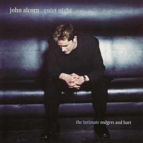 Quiet Night (The Intimate Rodgers and Hart) [Audio CD] Alcorn, John