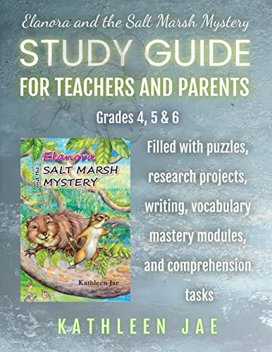 Elanora and the Salt Marsh Mystery: Study Guide for Teachers and Parents