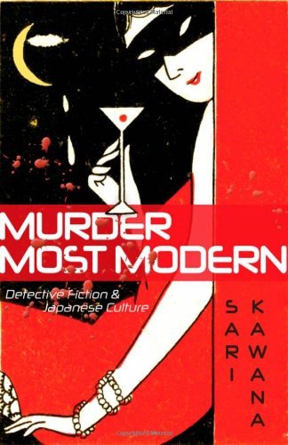 Murder Most Modern: Detective Fiction and Japanese Culture      Kindle Edition