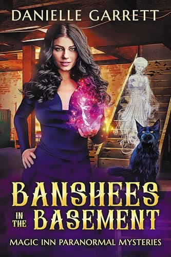 Banshees in the Basement: A Magic Inn Paranormal Mystery