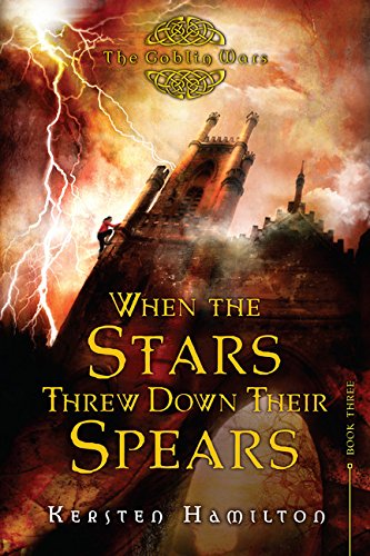 When the Stars Threw Down Their Spears (Goblin Wars)
