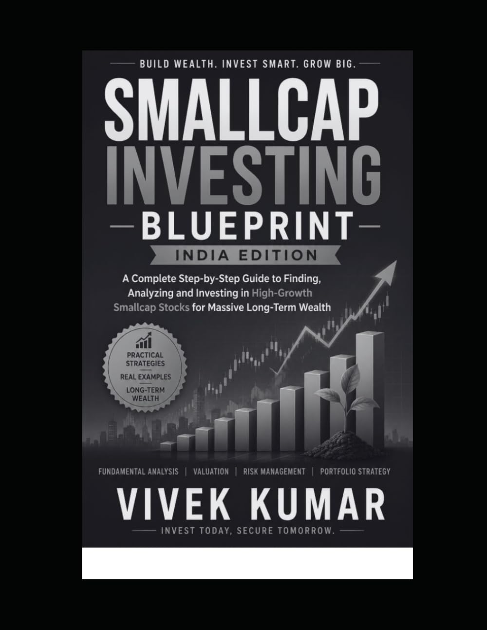 Smallcap Investing Blueprint (India Edition): A Practical Framework to Identify Undervalued Multibagger Stocks