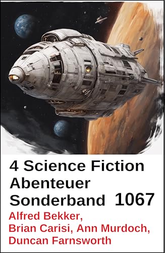 4 Science Fiction Abenteuer Sonderband 1067