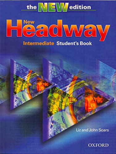 New Headway Intermediate - Third Edition: Student's Book Intermediate level