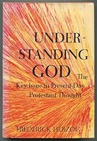 Understanding God: The Key Issues in Present-Day Protestant Thought B002629Z2E Book Cover