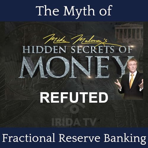 The Myth of Fractional Reserve Banking