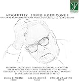  Absolutely... Ennio Morricone 1 / Arrangements Orginaux et Musique pour Violoncelle, Flûte et Piano