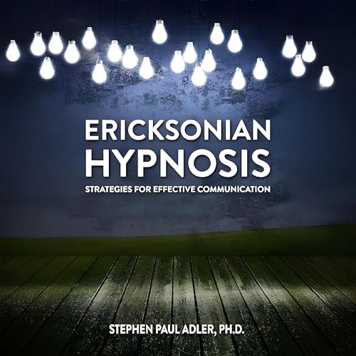 Ericksonian Hypnosis [Written by Stephen Paul Adler PhD] episode artwork