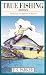 True Fishing Stories: Tales from the Big Horn & Beyond