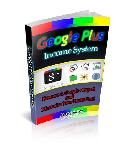 Google Plus Income System