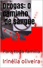 Capa de Drogas: O caminho de sangue: Para toda familía