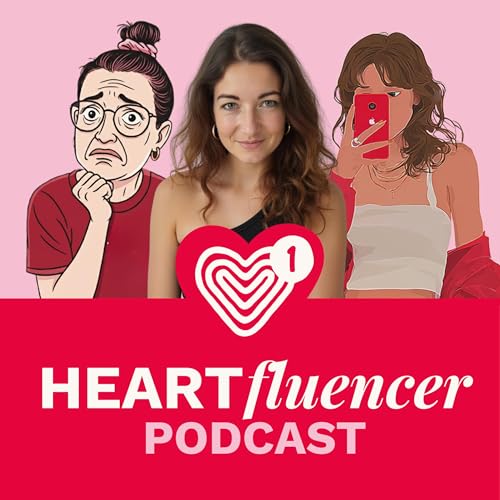 Page de couverture de Heartfluencer®-Podcast - Ehrlich. Unperfekt. Sichtbar.
