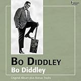  Bo Diddley (Original Album Plus Bonus Tracks)