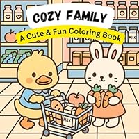 Cozy Family: Cute and Cozy Coloring Book for Kids and Adults: Bold and Easy, for Kids and Adults B0F66B5L1Y Book Cover