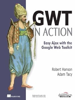 Paperback GWT in Action: Easy Ajax with the Google Web Toolkit Book