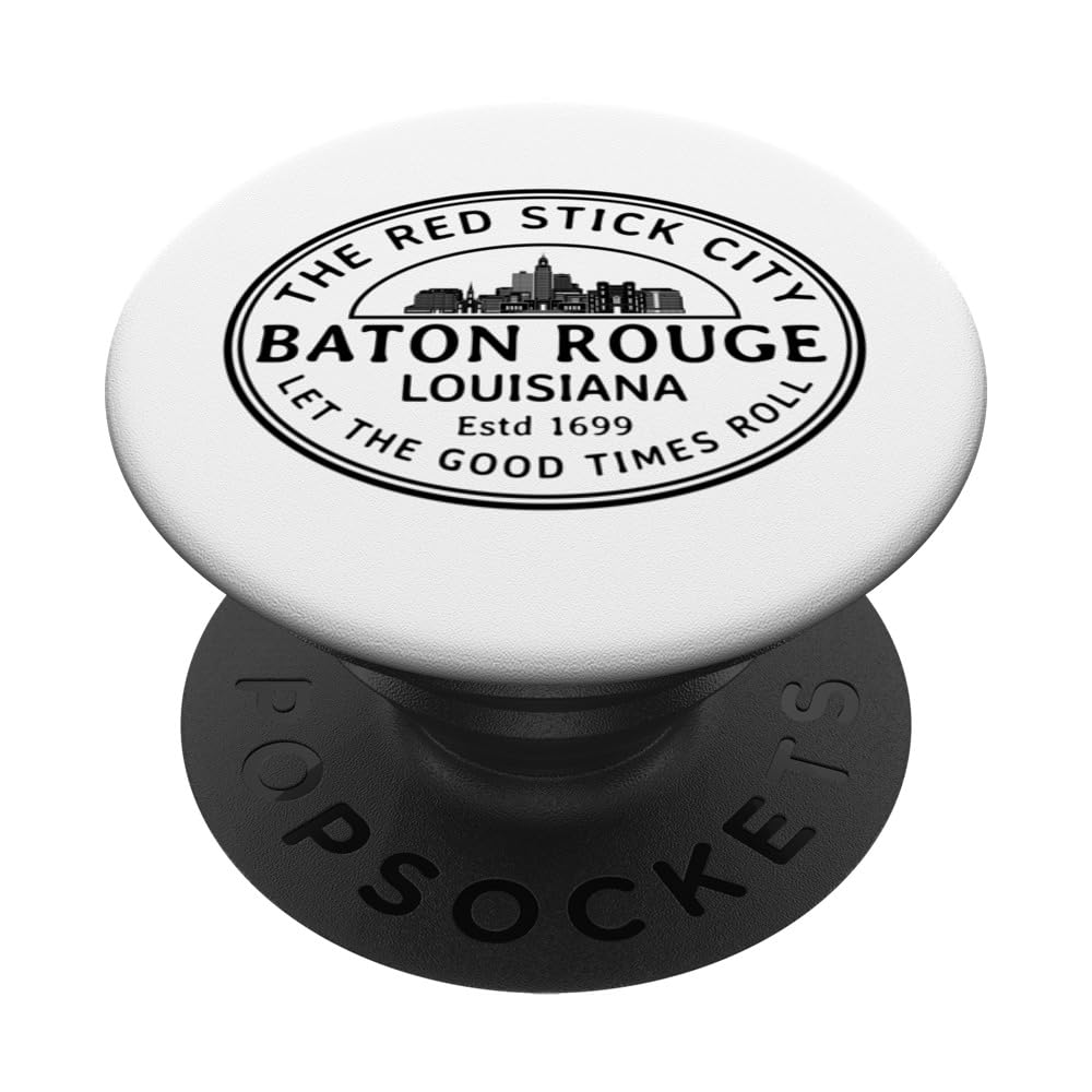 The Red Stick City Let The Good Times Roll Baton Rouge PopSockets Swappable PopGrip, Black