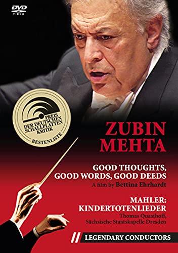 Mehta, Zubin – Good Thoughts, Good Words, Good Deeds (Legendary Conductors)