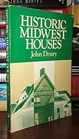 Historic Midwest Houses 0226165515 Book Cover