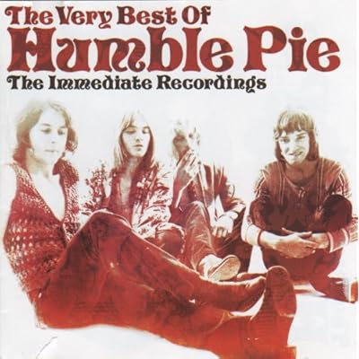 Very Best Of Humble Pie, The: The Immediate Recordings