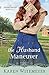 The Husband Maneuver (With This Ring? Collection): A Worthy Pursuit Novella