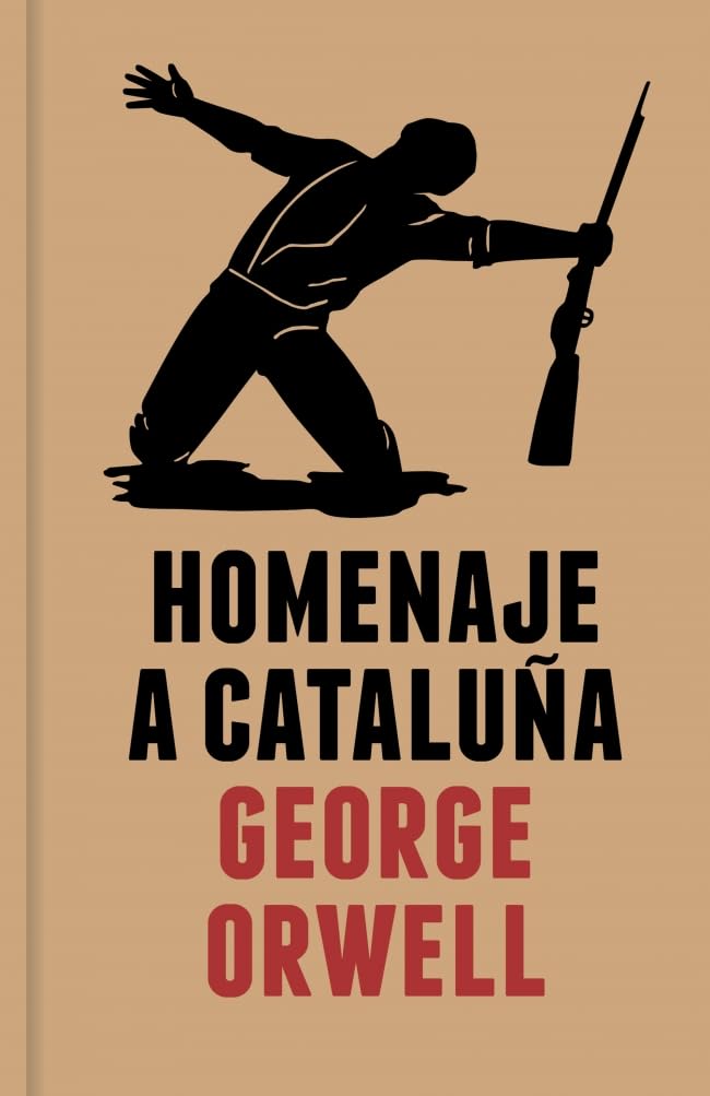 Homenaje a Cataluña (edición definitiva avalada por The Orwell Estate) (Ensayo y Pensamiento)