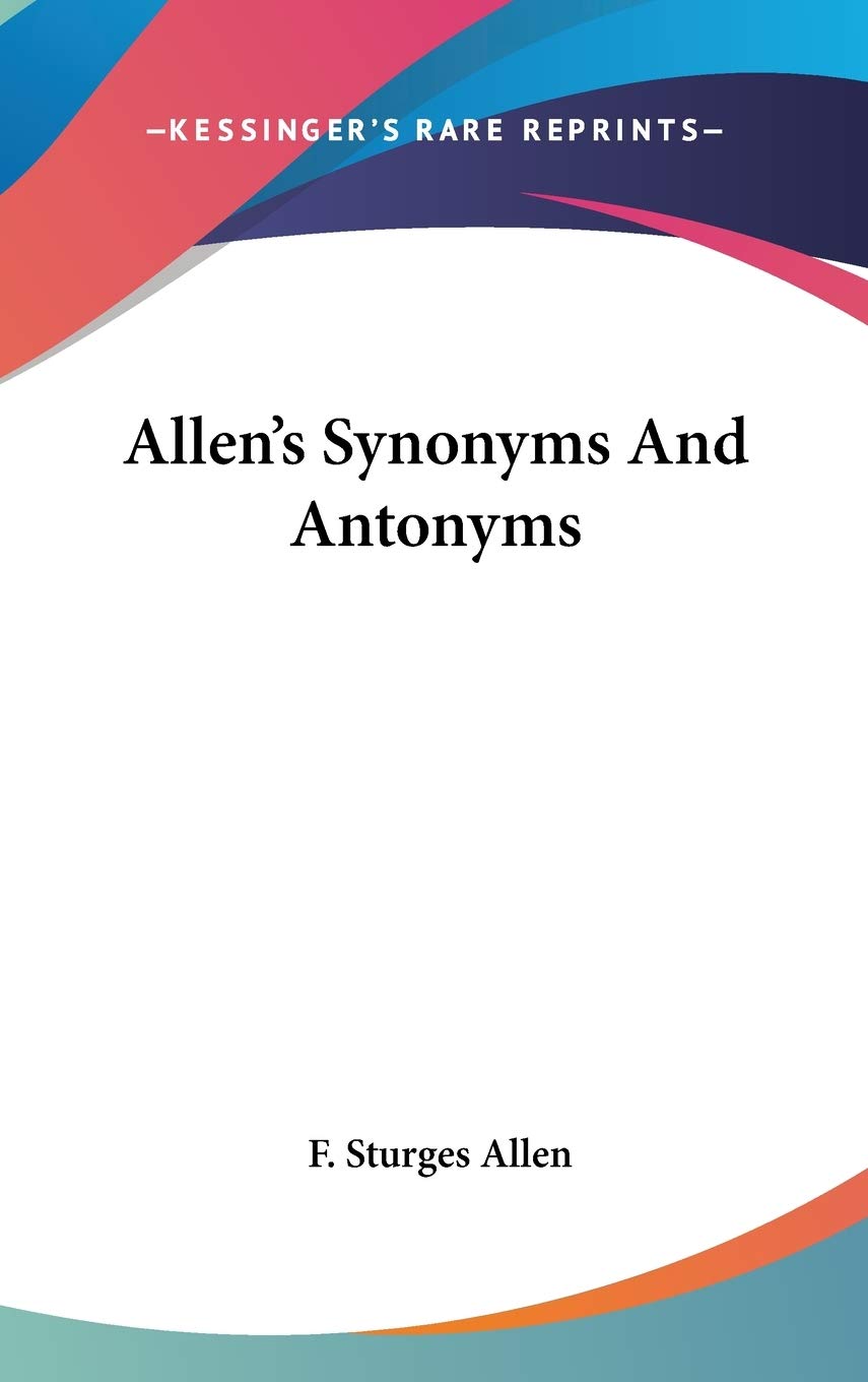 Allen's Synonyms And Antonyms
