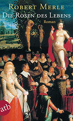  Die Rosen des Lebens: Roman (Fortune de France 9) (German Edition)