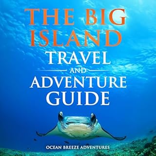 The Big Island Travel and Adventure Guide Audiolibro Por Ocean Breeze Adventures arte de portada