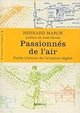  Passionnés de l\'air: Petite histoire de l\'aviation légère