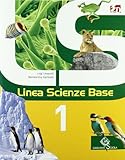 LINEA SCIENZE BASE 1 +BLOC +LD: Vol. 1