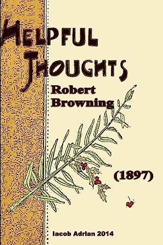 Helpful thoughts Robert Browning (1897) 1511986417 Book Cover