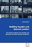 facade tarot rider  Building fa??ades and thermal comfort: The impacts of climate, solar shading, and glazing on the indoor thermal environment by Mark Bessoudo (2008-11-27)