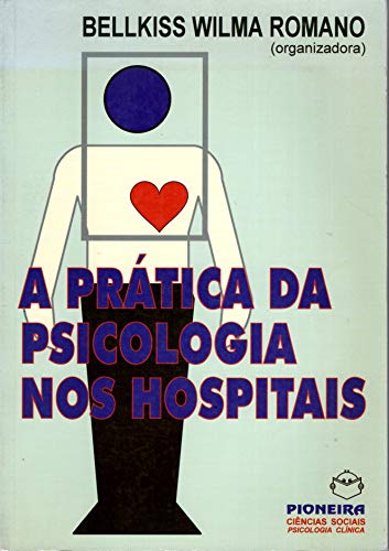 A Pratica Da Psicologia Nos Hospitais