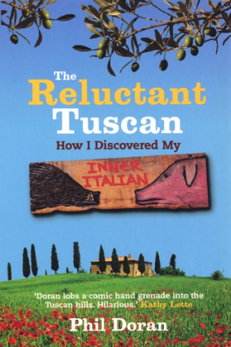 Reluctant Tuscan The How I Discovered My Inner Italian Idioma Ingls
