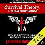 Survival Theory: A Preparedness Guide