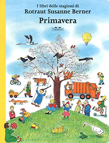 Primavera. I libri delle stagioni. Ediz. a color