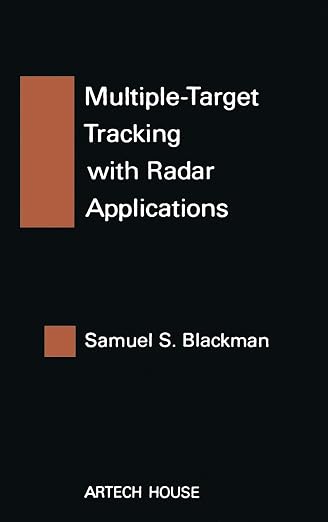 Multiple-Target Tracking with Radar Applications (Artech House Radar Library (Hardcover))