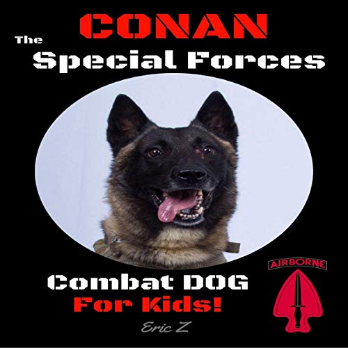 Conan the Special Forces Combat Dog: For Kids! by Eric Z episode artwork