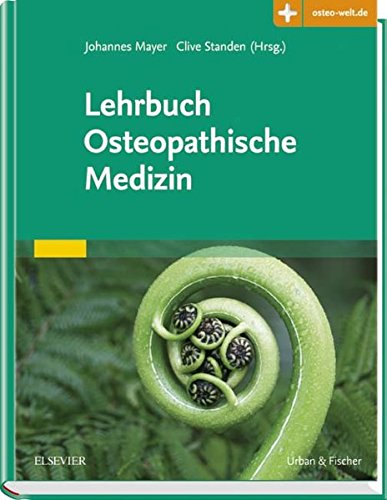 Lehrbuch Osteopathische Medizin: Mit Zugang zur Medizinwelt