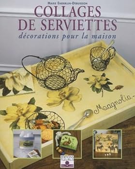 Paperback COLLAGES DE SERVIETTES / DECORATIONS POUR LA MAISON [French] Book