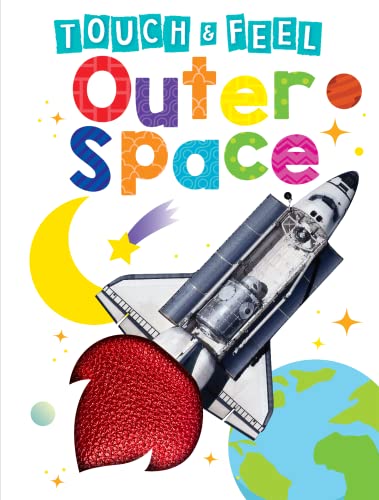 Image of Outer Space - Children's Touch and Feel Board Book - Sensory Board Book (Touch & Feel Sensory Board Books for Baby & Toddler Time)