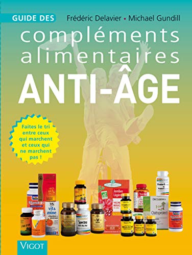  Guide des compléments alimentaires anti-âge Livre eBook France
